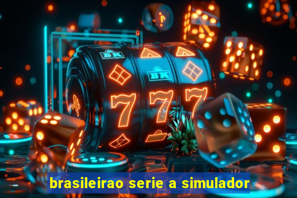 brasileirao serie a simulador